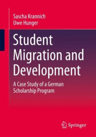 Knjiga Student Migration and Development Uwe Hunger