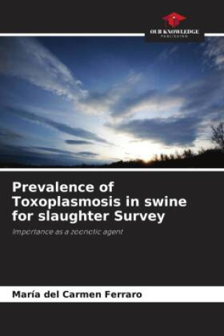 Carte Prevalence of Toxoplasmosis in swine for slaughter Survey 