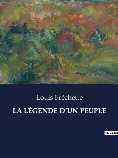 Boek LA LÉGENDE D?UN PEUPLE Fréchette