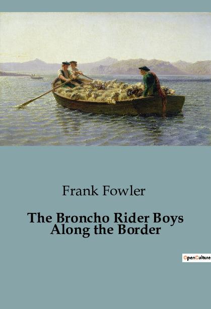 Knjiga The Broncho Rider Boys Along the Border Fowler