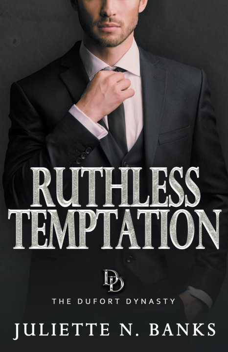 Knjiga Ruthless Temptation Juliette N Banks