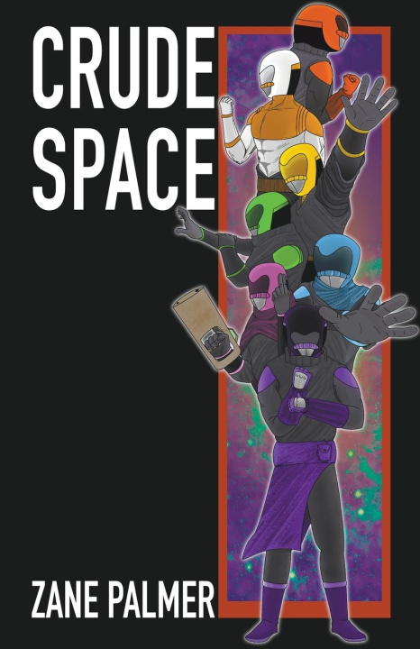 Knjiga Crude Space Zane Palmer