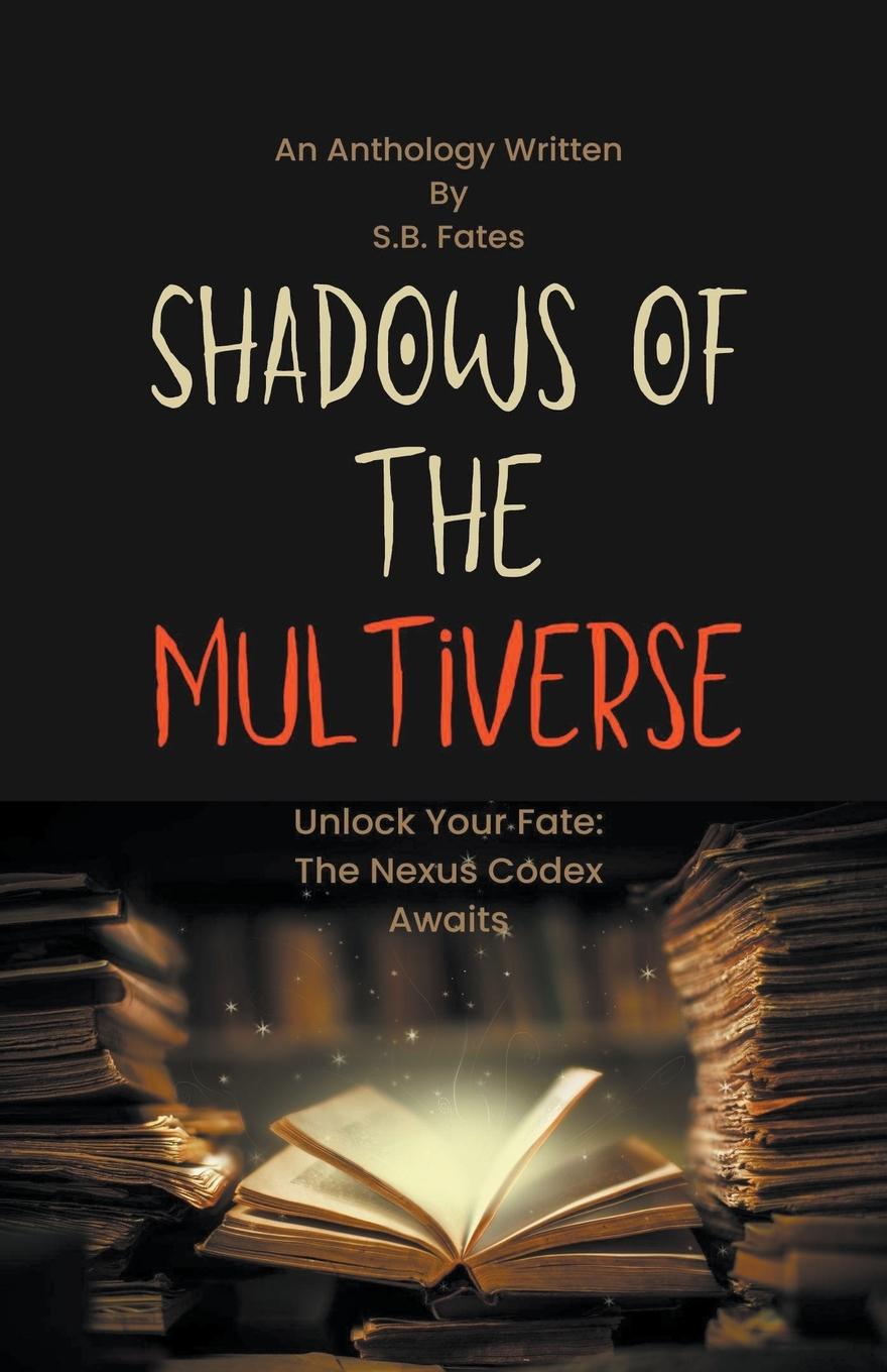 Buch Shadows of the Multiverse S.B. Fates