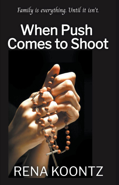 Knjiga When Push Comes To Shoot RENA Koontz