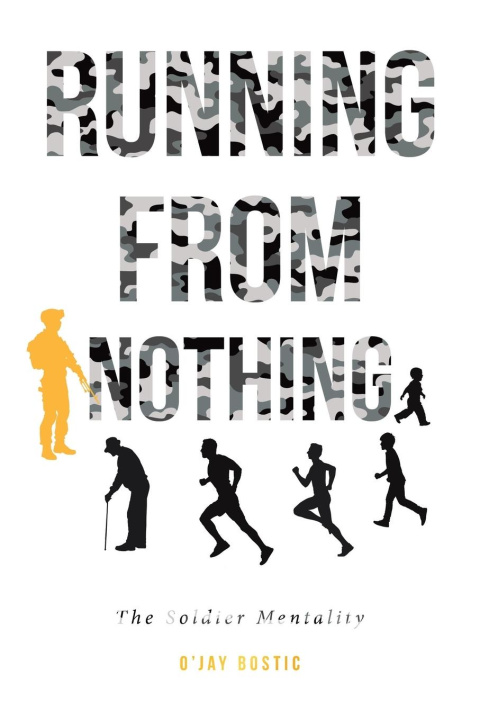Knjiga Running From Nothing O'Jay Bostic