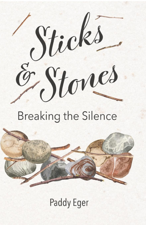 Knjiga Sticks & Stones Paddy Eger