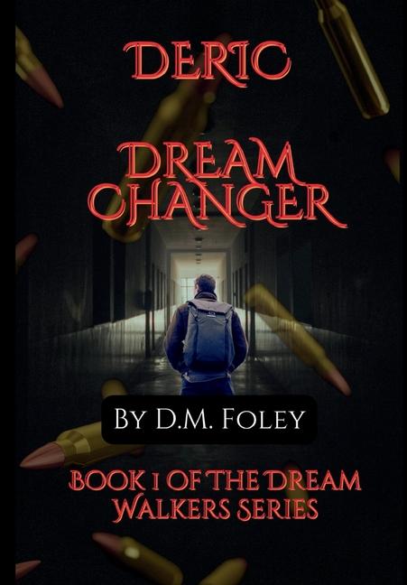 Book Deric Dream Changer D.M. Foley