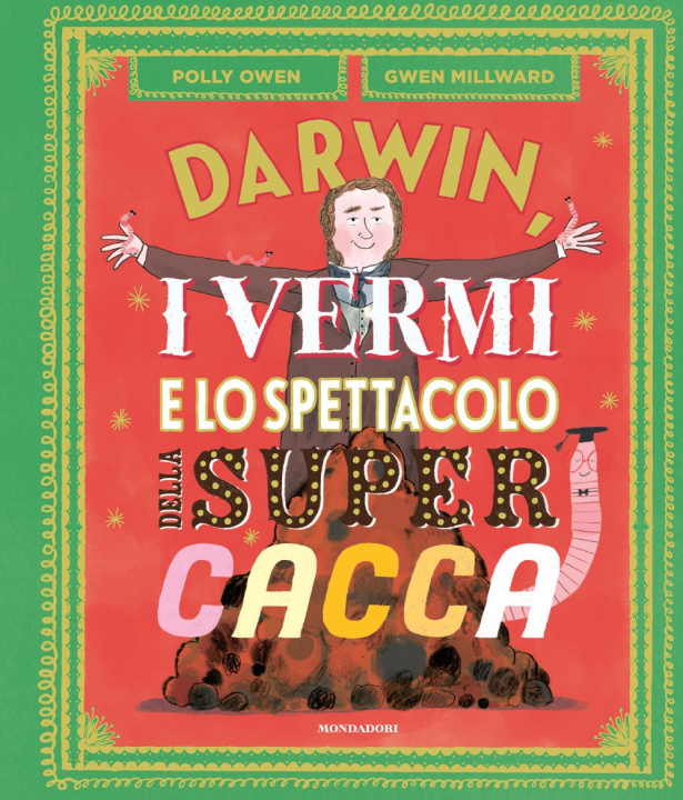 Kniha Darwin, i vermi e lo spettacolo della super cacca Polly Owen