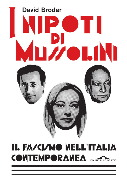 Könyv nipoti di Mussolini. Il fascismo nell'Italia contemporanea David Broder