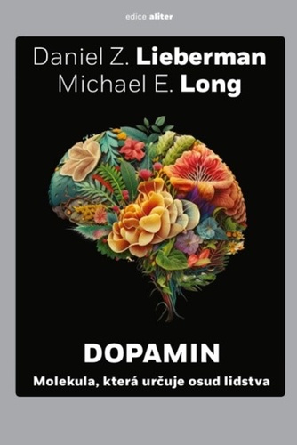 Kniha Dopamin Daniel Z. Lieberman