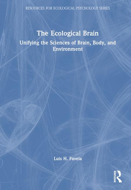 Knjiga Ecological Brain Luis H. Favela