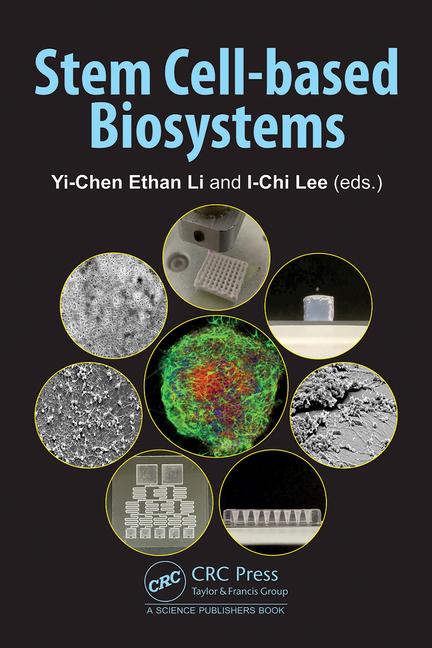 Knjiga Stem Cell-based Biosystems I-Chi Lee