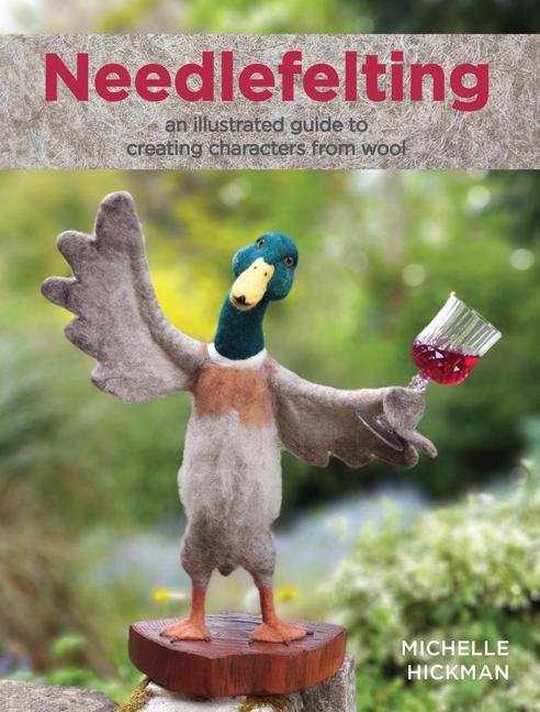 Knjiga Needlefelting Michelle Hickman