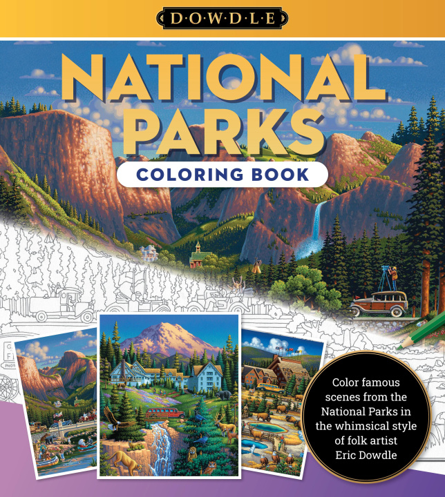 Carte Eric Dowdle Coloring Book: National Parks Eric Dowdle