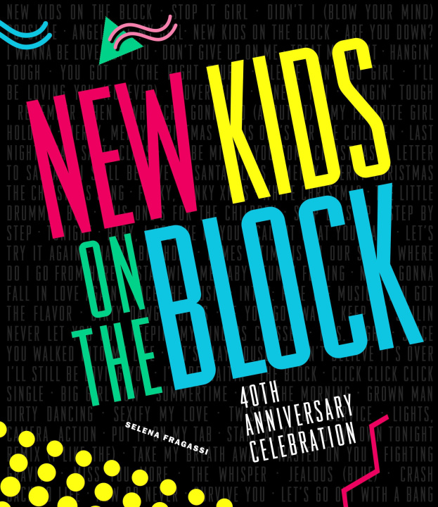 Carte New Kids on the Block 40th Anniversary Selena Fragassi