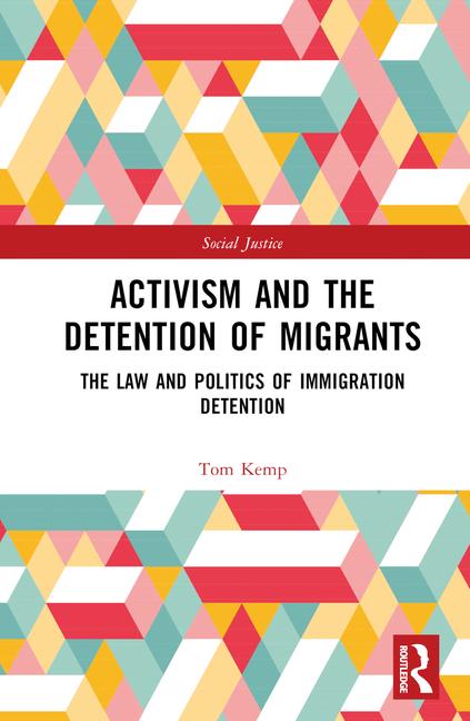 Kniha Activism and the Detention of Migrants Tom Kemp