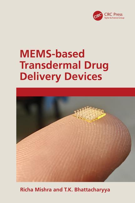 Knjiga MEMS-based Transdermal Drug Delivery Richa Mishra