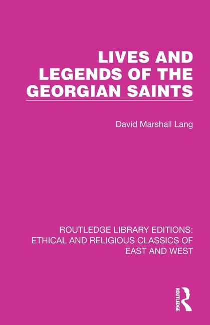 Carte Lives and Legends of the Georgian Saints David Marshall Lang
