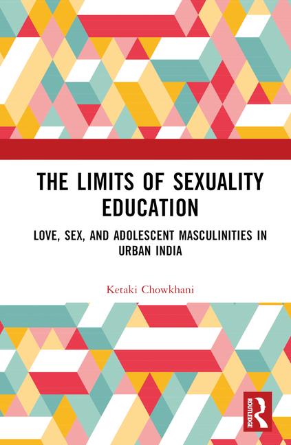 Könyv Limits of Sexuality Education Chowkhani