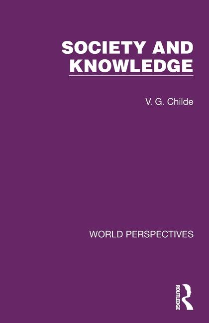 Książka Society and Knowledge V. G. Childe
