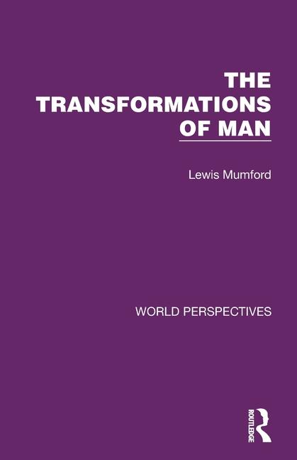 Kniha Transformations of Man Lewis Mumford