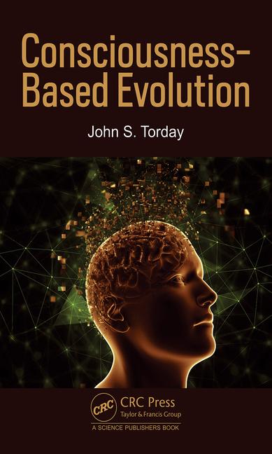 Knjiga Consciousness-Based Evolution John S. (Uni. Of California) Torday