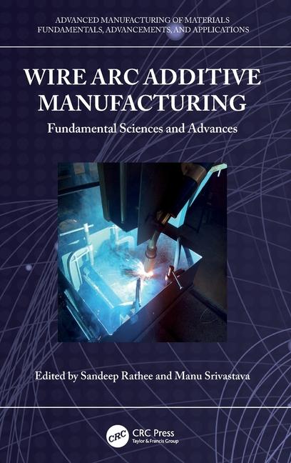 Libro Wire Arc Additive Manufacturing Sandeep Rathee