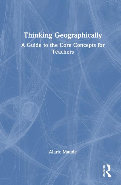 Knjiga Thinking Geographically Alaric Maude