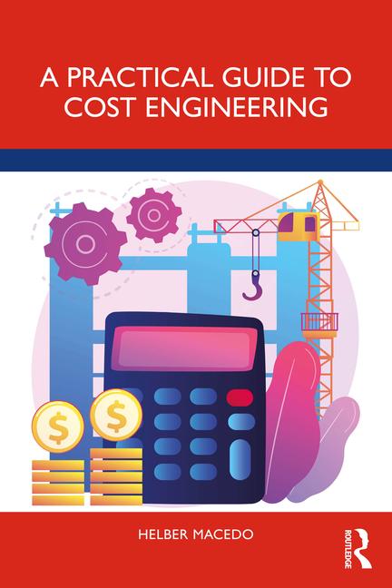 Książka Practical Guide to Cost Engineering Helber Macedo
