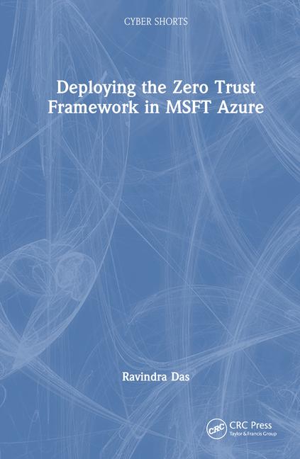 Knjiga Deploying the Zero Trust Framework in MSFT Azure Das