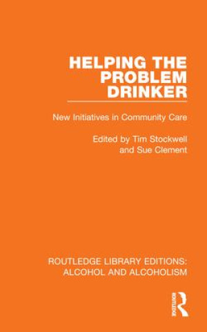 Knjiga Helping the Problem Drinker Tim Stockwell