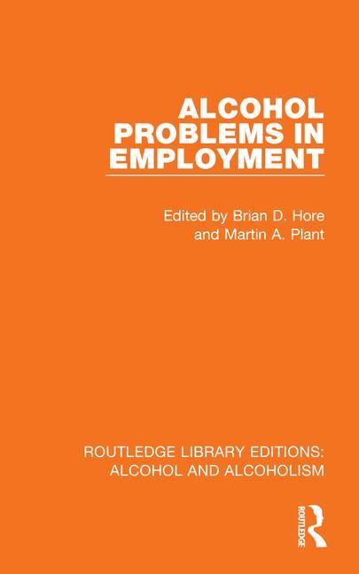 Carte Alcohol Problems in Employment Brian D. Hore