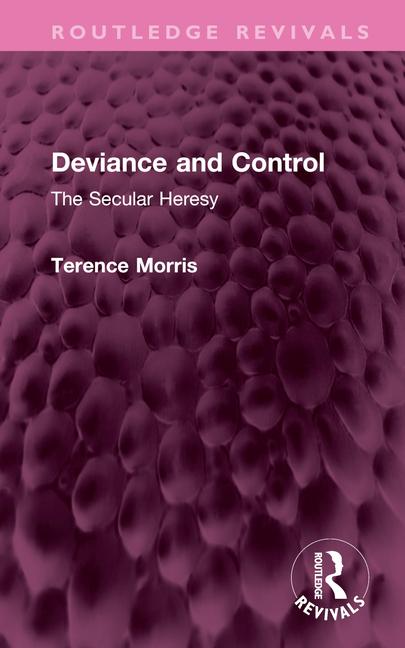 Knjiga Deviance and Control Terence Morris