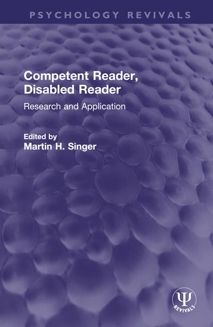 Knjiga Competent Reader, Disabled Reader Martin H. Singer