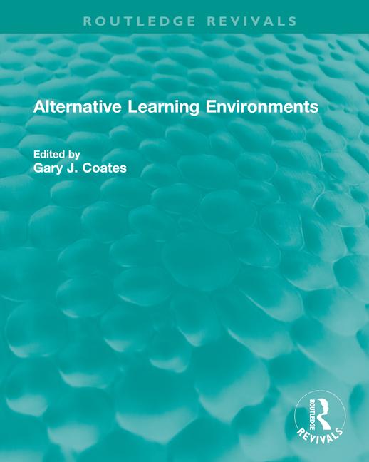 Knjiga Alternative Learning Environments Gary J. Coates