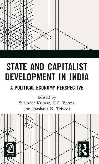 Knjiga State and Capitalist Development in India Surinder Kumar