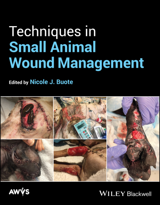 Knjiga Techniques in Small Animal Wound Management 