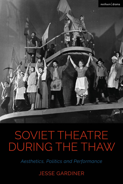 Buch Soviet Theatre during the Thaw Gardiner