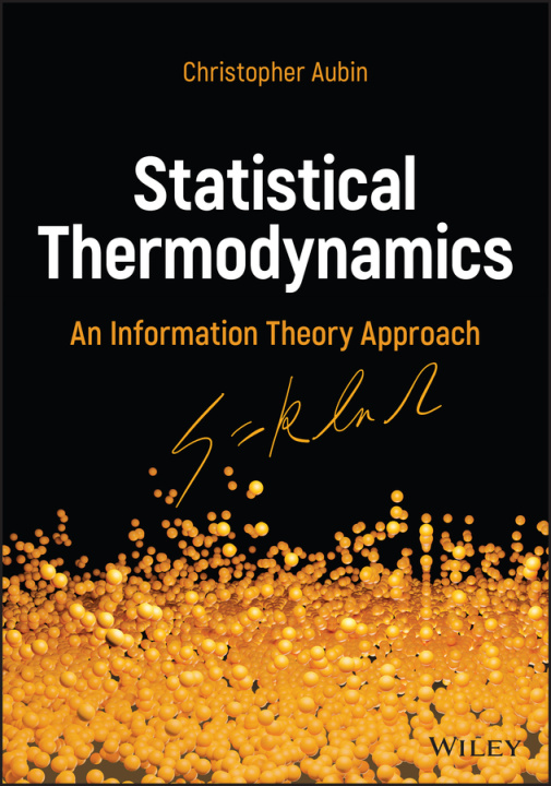 Kniha Statistical Thermodynamics: An Information Theory Approach 