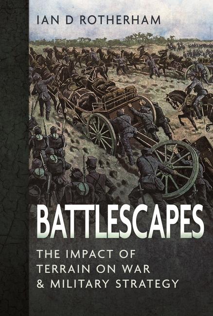 Book Battlescapes Ian D Rotherham