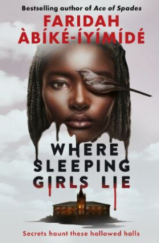 Kniha Where Sleeping Girls Lie Faridah Abike-Iyimide
