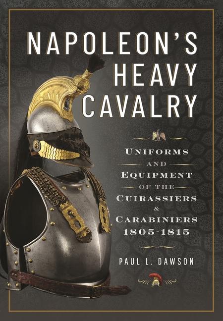 Kniha Napoleon's Heavy Cavalry Paul L Dawson