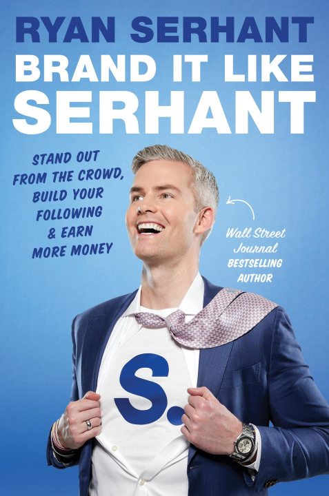 Kniha Brand it Like Serhant Ryan Serhant
