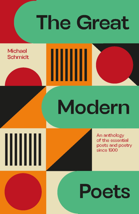 Kniha Great Modern Poets Michael Schmidt