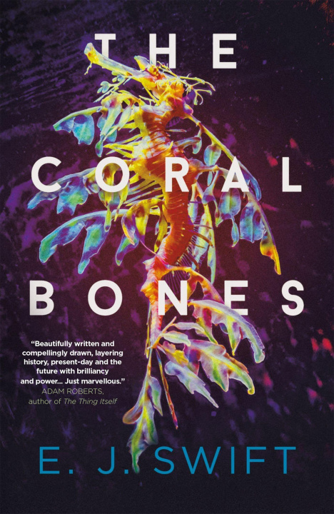 Kniha Coral Bones EJ Swift