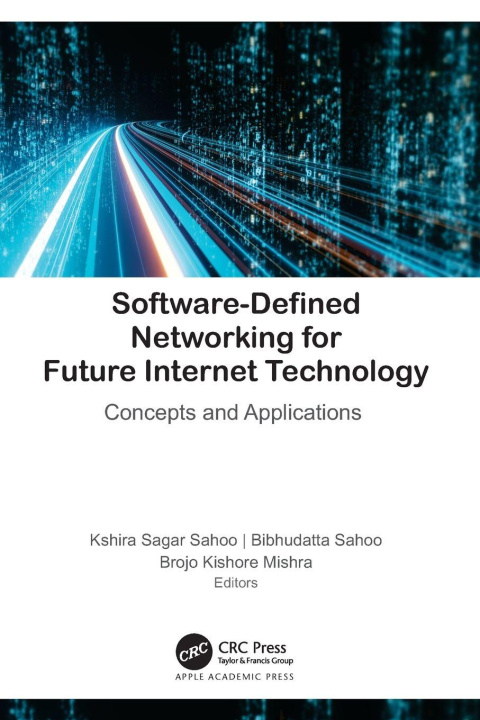 Knjiga Software-Defined Networking for Future Internet Technology Kshira Sagar Sahoo