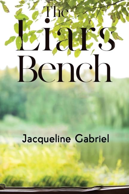 Knjiga Liars Bench Jacqueline Gabriel