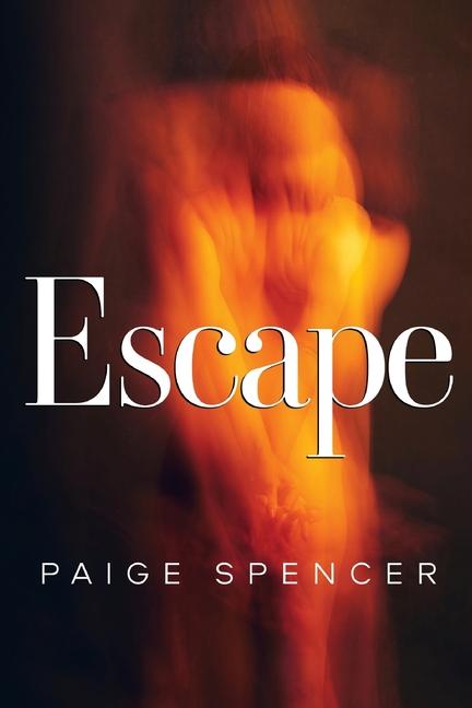 Knjiga Escape Paige Spencer