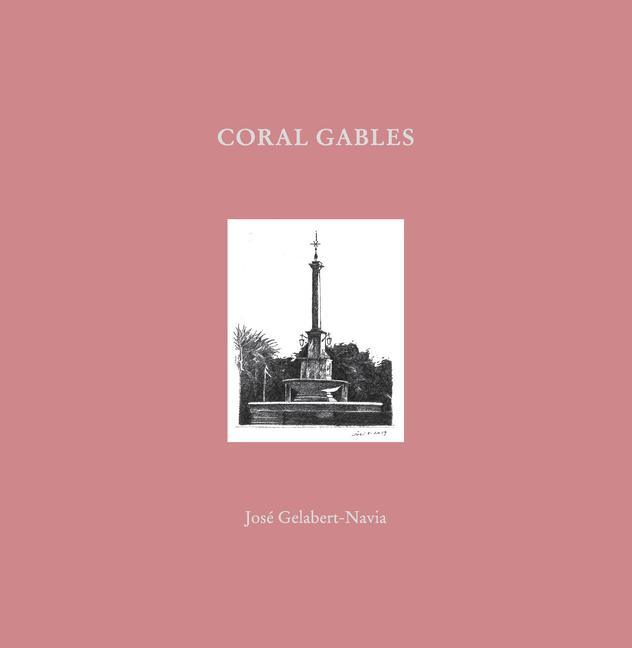 Knjiga Coral Gables Jose Grlabert-Navia