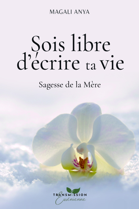 Książka Sois libre d’écrire ta vie Anya